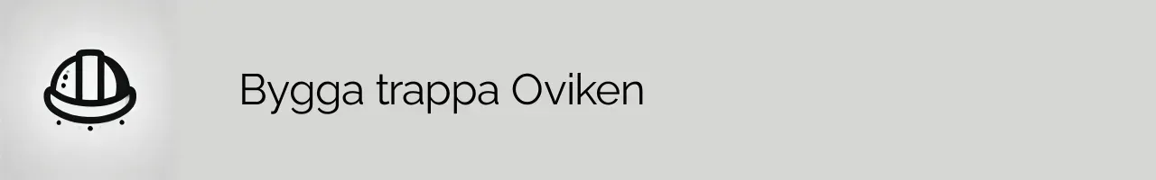 Bygga trappa Oviken